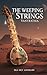 The Weeping Strings: A Yantratma Short Short Story
