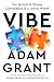 Vibe: The Secrets of Strong...