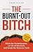 The Burnt-Out Bitch: Ditch the Perfectionism, Let Go of the Guilt, and Break the Burnout Cycle (The Regulated Woman Series Book 1)