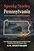 Pennsylvania: True Haunting...