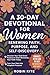 A 30-Day Devotional for Women by Robin Kite