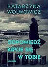 Odpowiedź kryje się w tobie
