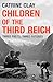 Children of the Third Reich: Three Pasts, Three Futures