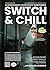 Switch and Chill #11: Tra o...