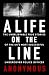 A Life on the Line