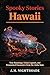 Hawaii: True Hauntings, Urb...