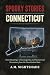Connecticut: True Hauntings...