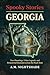 Georgia: True Hauntings, Ur...