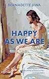 Happy As We Are