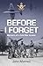 Before I Forget: Memoirs of a Cold War Aviator