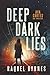 Deep Dark Lies (Ava Cortes CBI #1)