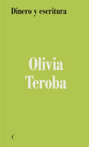 Portada de Dinero y escritura, de Olivia Teroba