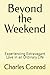 Beyond the Weekend: Experie...