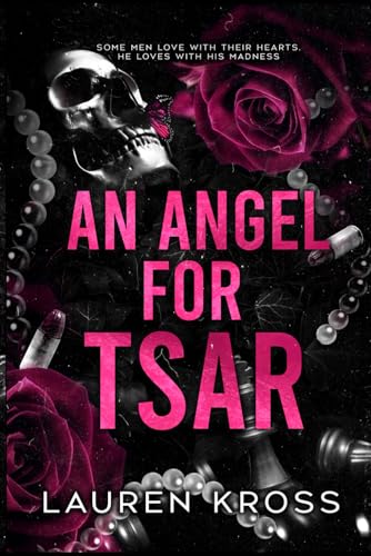 An Angel For Tsar: a dark mafia romance (Paperback)