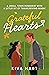 Grateful Hearts: A Small Town Romance With A Little Bit Of Thanksgiving Magic (The Holiday Hearts #3)