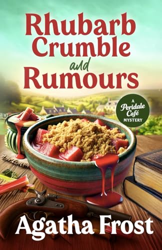 Rhubarb Crumble and Rumours (Peridale Cafe Cozy Mystery)
