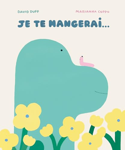Je te mangerai... (Hardcover)