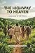 The Highway to Heaven: A Me...