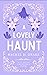A Lovely Haunt (Lily Hills Creatures)