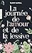 La journée de l'amour et de...