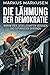 Die Lähmung der Demokratie:...