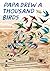 Papa Drew a Thousand Birds by Maren Amini