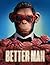 Better Man : Screenplay