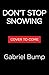Don't Stop Snowing