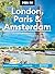 Moon London, Paris & Amsterdam: Experience Three Unique Cities in One Unforgettable Trip (Moon Europe Travel Guide)