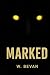 Marked: Once It Sees You, You’re Already Dead. A Creature Horror – The Demon Hound (The Marked Ones)