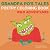 Grandpa PO's Tales: Wild Ad...
