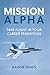 Mission Alpha: Take Flight ...