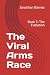 The Viral Arms Race: Book 3...