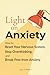 Light On Anxiety: How to Re...