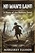 No Man's Land: A Story of t...