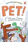 The Letter Setters in Pet! (I Like to Read)