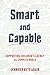 Smart and Capable: Supporting Children's Agency in a Complex World
