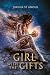 Girl with the Gifts by Joanna St. Amour Girl with the Gifts by Joanna St. Amour