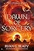 Dawn of Sorcery (The Eterna...