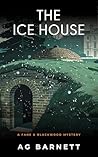 The Ice House (The Fane and Blackwood Mysteries Book 2)