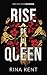 Kingdom Duet - Tome 2 : Rise of a Queen: Par l'autrice de Royal Elite et Legacy of Gods