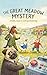 The Great Meadow Mystery : ...