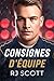 Consignes d'équipe by RJ Scott