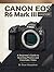 Canon EOS R6 Mark III Maste...