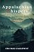 Appalachian Whispers: The W...
