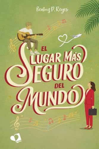 El lugar más seguro del mundo (Spanish Edition)