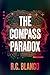 The Compass Paradox: A Near-Future AI Technothriller