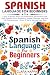 SPANISH LANGUAGE FOR BEGINNERS by CLARA KAPPA