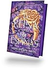 La reina de espinas
