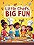 Little Chefs, Big Fun